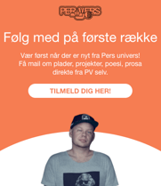 Tilmeldingsblanket til Per Vers' nyhedsbrev.